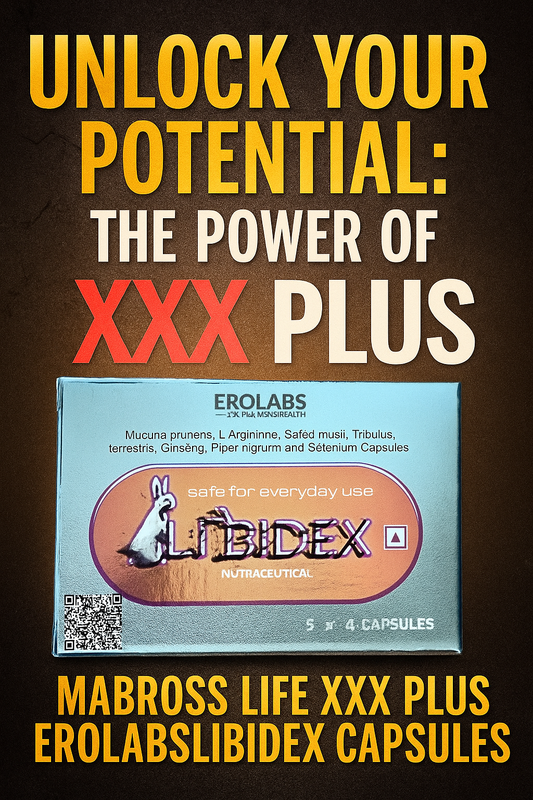 Unlock Your Potential: The Power of XXX Plus Erolabs Libidex